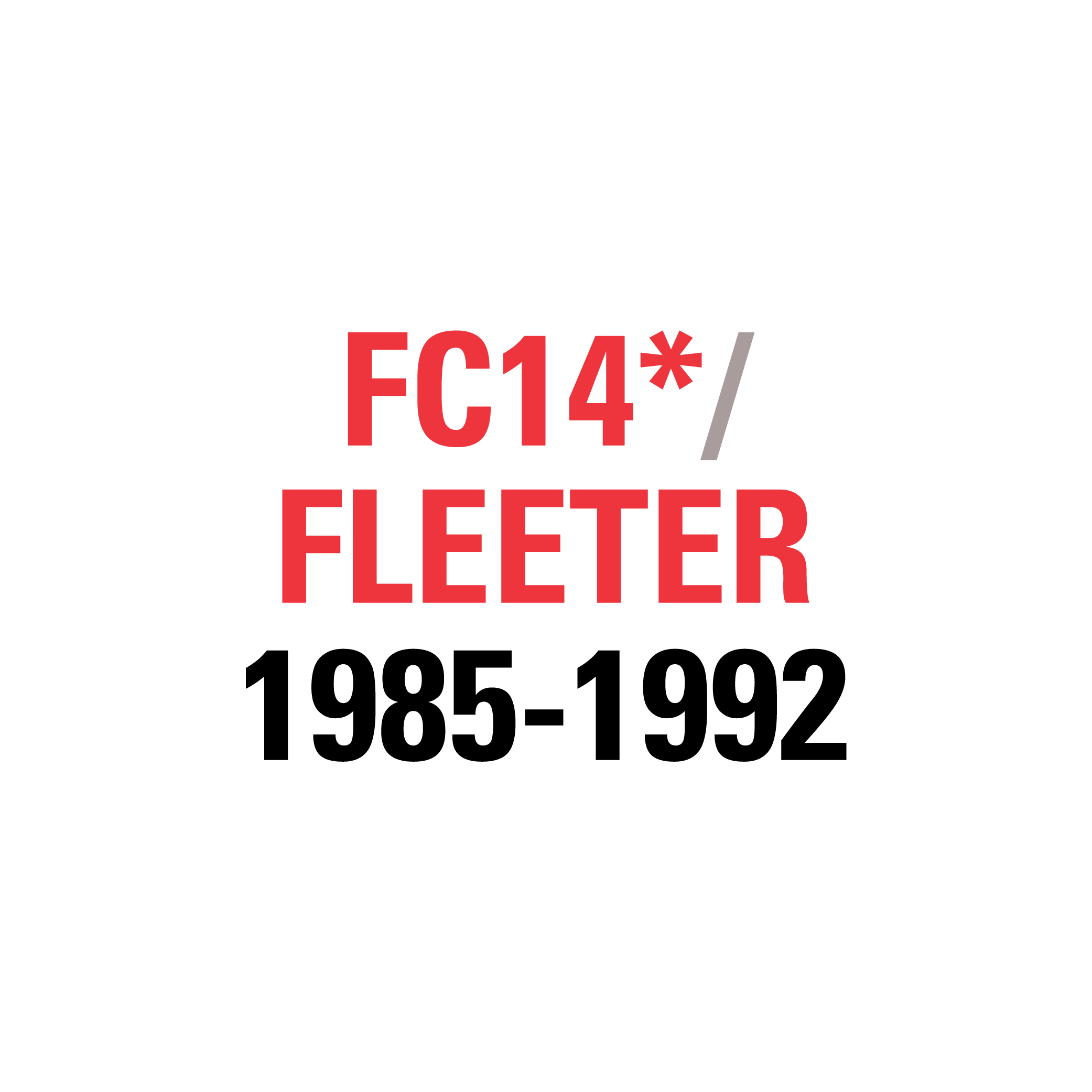FC14* FLEETER 1985-1992